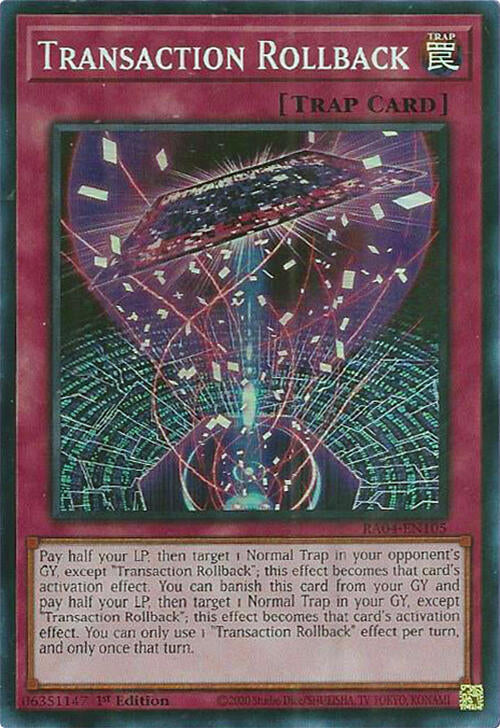 Transaction Rollback [RA04-EN105] Super Rare